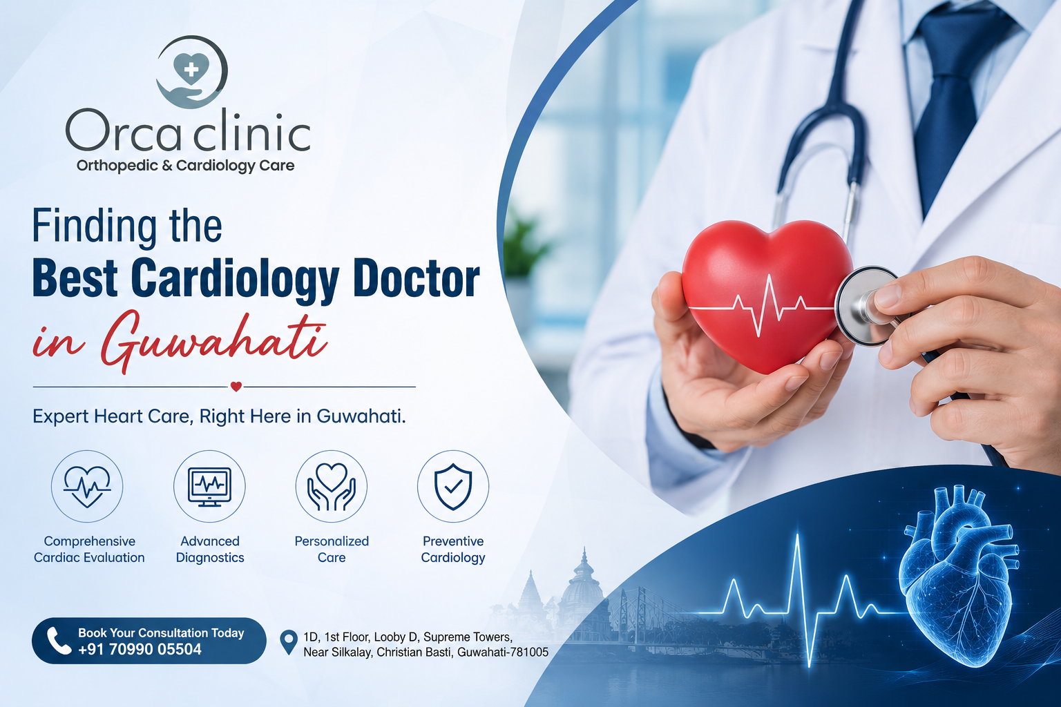 How to Find the Best Cardiology Doctor in Guwahati and Why It Matters More Than You Think